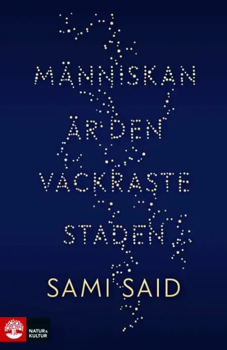 Människan är den vackraste staden af Sami Said