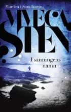 I sanningens namn af Viveca Sten
