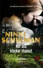 När alla klockor stannat af Ninni Schulman