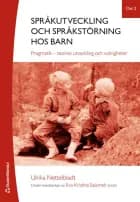 Språkutveckling och språkstörning hos barn. Del 2 : pragmatik - teorier, utveckling och svårigheter af Ulrika Nettelbladt og Eva-Kristina Salameh