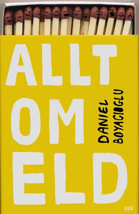 Allt om eld af Daniel Boyacioglu