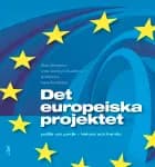 Det europeiska projektet af Rikard Bengtsson, Linda Gröning og Ian Manners