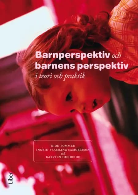 Barnperspektiv och barnens perspektiv af Dion Sommer