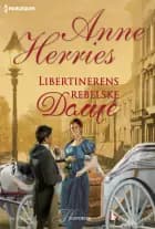 Libertinerens rebelske dame af Anne Herries