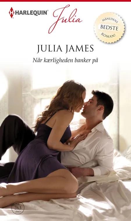 Når kærligheden banker på af Julia James