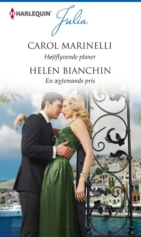 Højtflyvende planer /En ægtemands pris af Helen Bianchin
