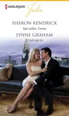 Spil spillet, Emma / Et helt nyt liv af Sharon Kendrick og Lynne Graham