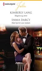 Magten og æren/Med hjertet som indsats af Kimberly Lang og Emma Darcy