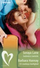 Soldatens kæreste / En cowboys kærlighed af Soraya Lane og Barbara Hannay