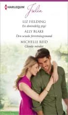 En almindelig pige / Den sexede forretningsmand / Glemte minder af Liz Fielding, Michelle Reid og Ally Blake