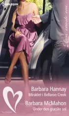 Miraklet i Bellaroo Creek / Under den græske sol af Barbara Hannay og Barbara McMahon