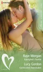 Kærlighed i Seattle / Karnevallets lidenskaber af Raye Morgan og Lucy Gordon