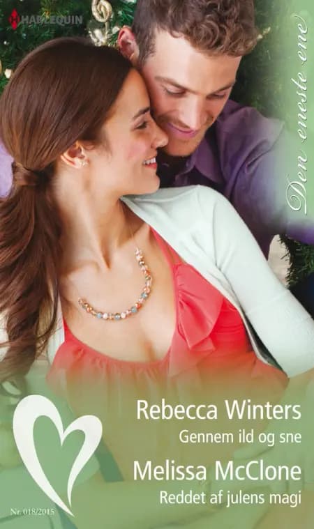 Gennem ild og sne / Reddet af julens magi af Rebecca Winters