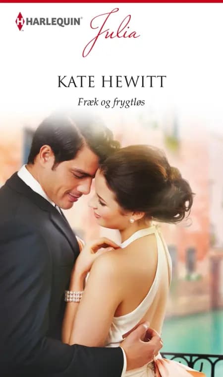 Fræk og frygtløs af Kate Hewitt