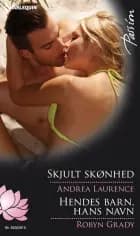 Skjult skønhed / Hendes barn, hans navn af Andrea Laurence og Robyn Grady