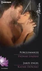 Forglemmigej / Jakes engel af Yvonne Lindsay og Kathie DeNosky