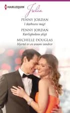I skæbnens magt / Kærlighedens pligt / Hjertet er en ensom vandrer af Penny Jordan og Michelle Douglas