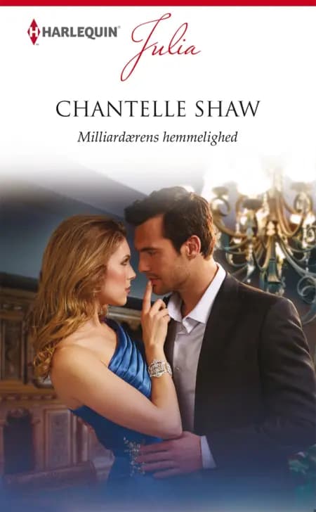 Milliardærens hemmelighed af Chantelle Shaw