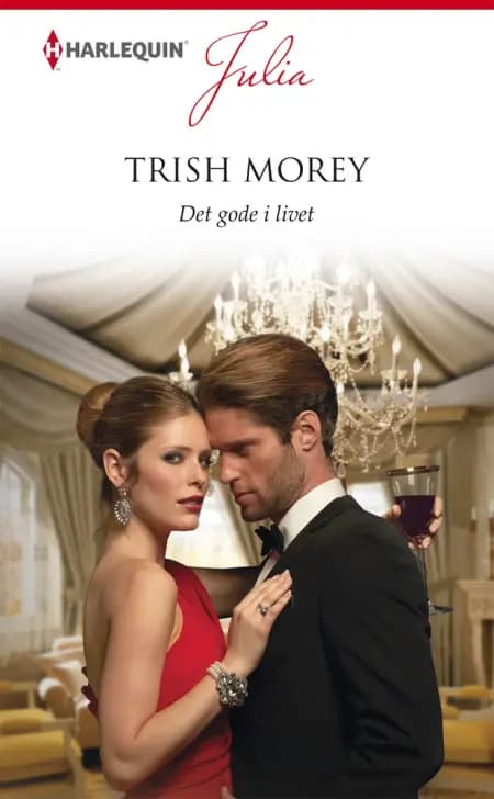 Det gode i livet af Trish Morey