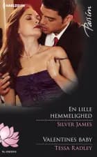 En lille hemmelighed / Valentines baby af Silver James og Tessa Radley