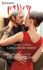 Kærligheden husker / Kaos og kærlighed af Yvonne Lindsay og Maureen Child