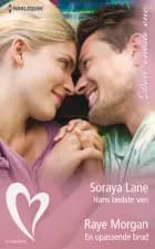 Hans bedste ven / En upassende brud af Soraya Lane og Raye Morgan