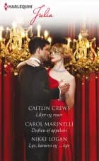 Liljer og roser/Duften af appelsin/Lys, kamera og ... kys af Caitlin Crews, Carol Marinelli og Nikki Logan