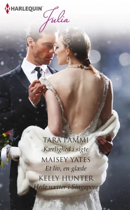 Kærlighed i sigte/Et liv, en glæde /Hede nætter i Singapore af Maisey Yates