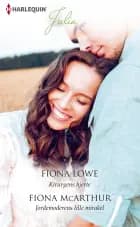 Kirurgens hjerte/Jordemoderens lille mirakel af Fiona Lowe og Fiona McArthur