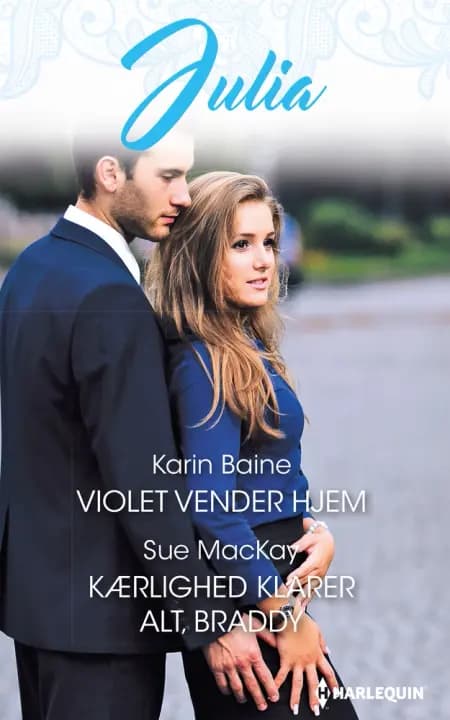 Violet vender hjem/Kærlighed klarer alt, Braddy af Sue MacKay