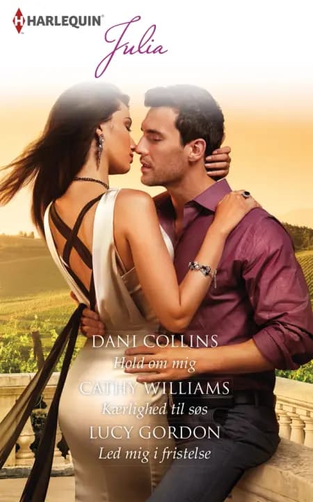 Hold om mig/Kærlighed til søs/Led mig i fristelse af Lucy Gordon