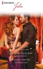 Kærlighedens oase/Uden kontrol/Din hånd i min af Abby Green, Melanie Milburne og Fiona Harper