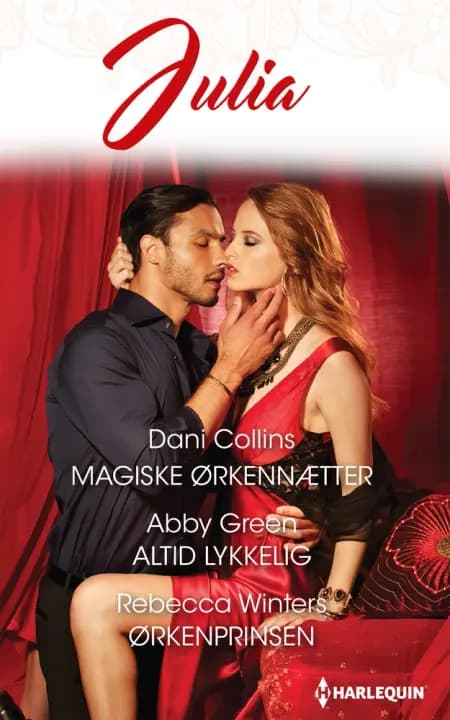 Magiske ørkennætter/Altid lykkelig/Ørkenprinsen af Rebecca Winters