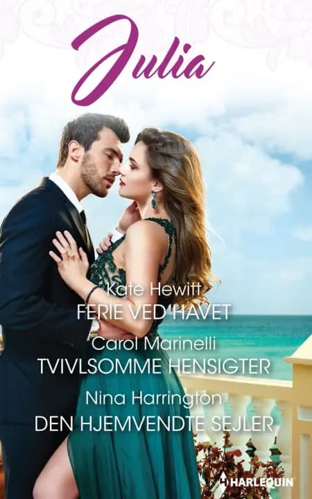 Ferie ved havet / Tvivlsomme hensigter / Den hjemvendte sejler af Kate Hewitt