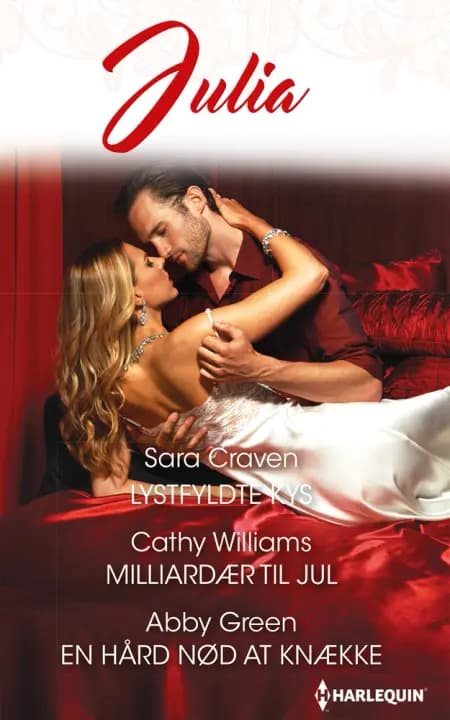 Lystfyldte kys/Milliardær til jul/En hård nød at knække af Sara Craven