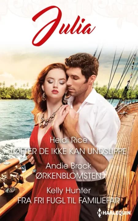 Løfter de ikke kan undslippe/Ørkenblomsten/Fra fri fugl til familiefar af Kelly Hunter