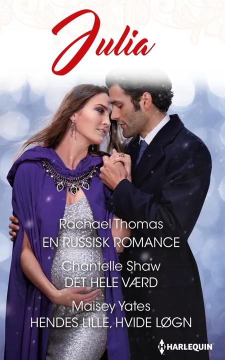 En russisk romance/Det hele værd/Hendes lille, hvide løgn af Rachael Thomas