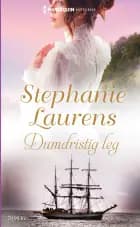 Dumdristig leg af Stephanie Laurens