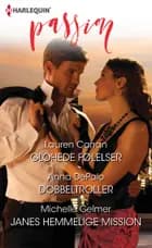 Glohede følelser/Dobbeltroller/Janes hemmelige mission af Lauren Canan, Michelle Celmer og Anna DePalo