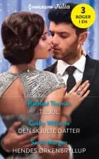 Til jul / Den skjulte datter / Hendes ørkenbryllup af Rachael Thomas, Cathy Williams og Sarah Morgan