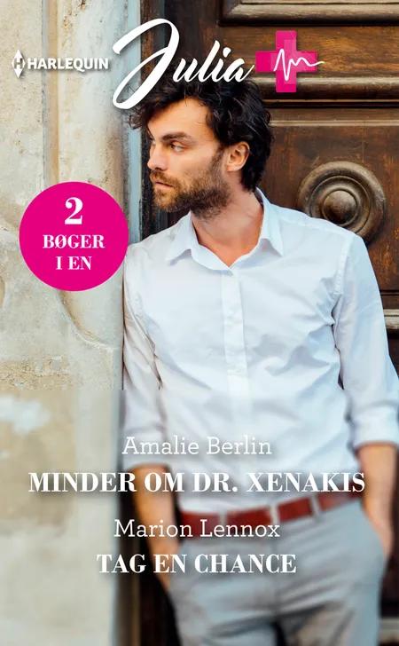 Minder om Dr. Xenakis/Tag en chance af Amalie Berlin