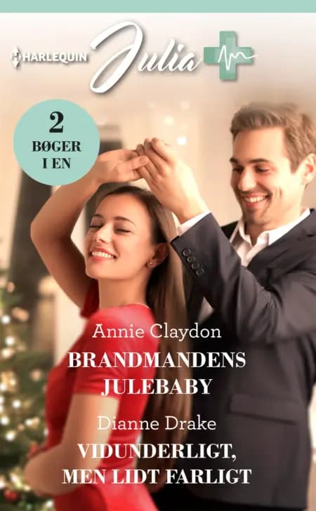Brandmandens julebaby/Vidunderligt, men lidt farligt af Dianne Drake