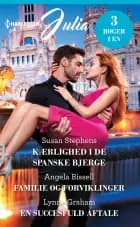 Kærlighed i de spanske bjerge / Familie og forviklinger / En succesfuld aftale af Susan Stephens, Lynne Graham og Angela Bissell
