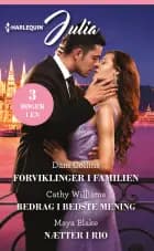 Forviklinger i familien / Bedrag i bedste mening / Nætter i Rio af Dani Collins, Cathy Williams og Maya Blake