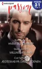 Hvem bestemmer? / Milliardærland / Ægteskab på dagsordenen af Katy Evans, Cat Schield og Silver James