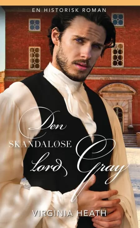Den skandaløse lord Gray af Virginia Heath
