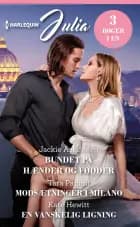 Bundet på hænder og fødder / Modsætninger i Milano / En vanskelig ligning af Jackie Ashenden, Kate Hewitt og Tara Pammi