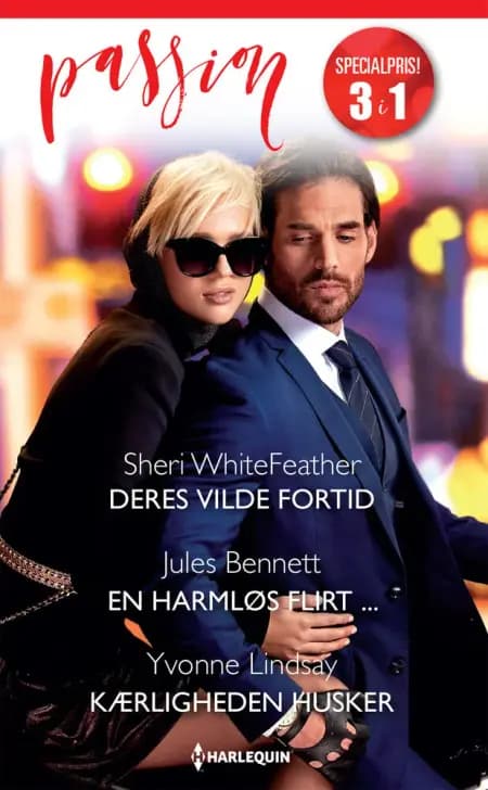 Deres vilde fortid / En harmløs flirt ... / Kærligheden husker af Jules Bennett