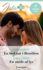 En hed nat i Brasilien / En stråle af lys af Tina Beckett og Robin Gianna