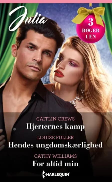 Hjerternes kamp / Hendes ungdomskærlighed / For altid min af Cathy Williams